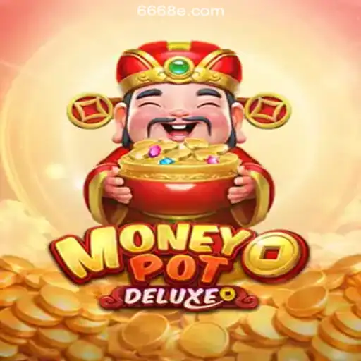 Exploring MoneyPotDELUXE: The Premier choice for Slots Enthusiasts on 668E.COM Platform