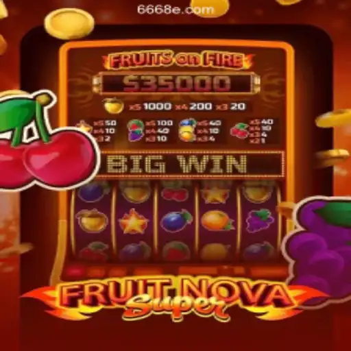 Exploring FruitNovaSuper: The Ultimate Slot Experience on 668E.COM Platform