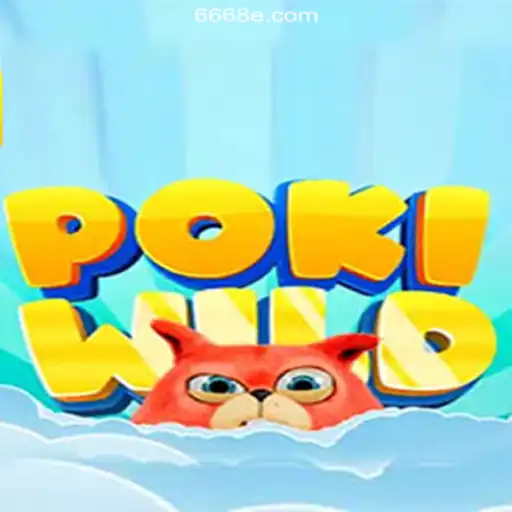PokiWild: The Exciting World of Online Slots on 668E.COM